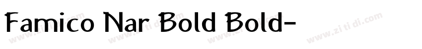 Famico Nar Bold Bold字体转换